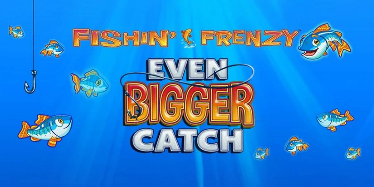 Игровой автомат Fishin' Frenzy Even Bigger Fish