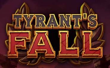 Tyrant’s Fall